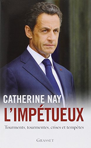 L'impétueux: tourments, tourmentes, crises et tempêtes