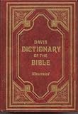 Davis Dictionary of the Bible Illustrated by John D. Davis (1973-05-03)