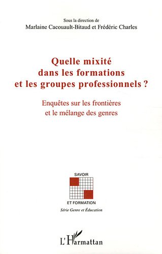 Quelle mixité dans les formations et les groupes professionnels ?