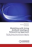 Modeling with Using Artificial Intelligent Networking Approach: Petri Net, Markov Chain and Genetic Algorithm&hellip;