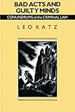 Bad Acts and Guilty Minds: Conundrums of the Criminal Law (Studies in Crime and Justice) cover