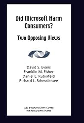 Did Microsoft Harm Consumers?: Two Opposing Views