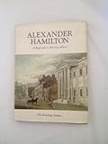 ALEXANDER HAMILTON A Biography in His Own Words Volume 2