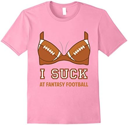 Mens I Suck At Fantasy Football - Perfect Shirt for Last Place Large Pink