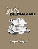 Basic Diemaking by 