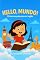 Livro Hello, Mundo!: Primeiras palavras em inglês (Aventuras de um Mundo Mágico)