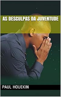 Livro As desculpas da juventude