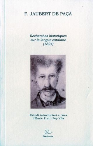 Recherches historiques sur la langue catalane