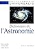 Dictionnaire De L'astronomie by