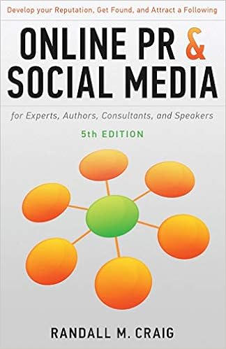 Online PR and Social Media for Experts by Randall M. Craig