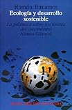 Image de Ecologia y desarrollo/ Ecology and Development: La Polemica Sobre Los Limites Al Crecimiento (Alianza universidad ; 198) (Spanish Edition)