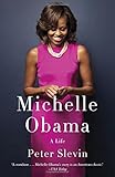 Michelle Obama: A Life