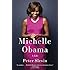 Michelle Obama: A Life