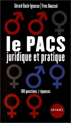 Le  PACS juridique et pratique