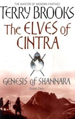 The Elves Of Cintra: Genesis of Shannara, book 2 by Terry Brooks (2008-07-03)