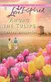Front cover for the book Among the Tulips by Cheryl Wolverton