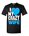 I Love My Crazy Wife Unisex T-Shirt Couple Shirts Large Black