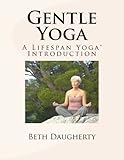Gentle Yoga: A Lifespan Yoga Introduction