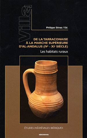 Villes et campagnes de Tarraconaise et d'Al-Andalus, VIe-XIe siècles