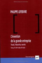 L' invention de la grande entreprise