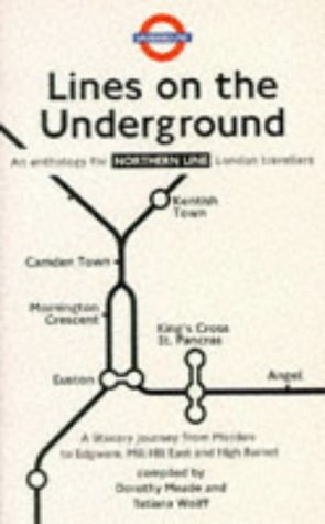 Northern Line: An Anthology for London Travellers: Northern Line (Lines on the Underground)