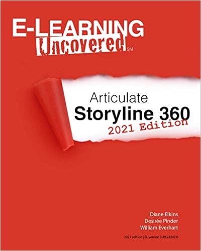 Buy E Learning Uncovered Articulate Storyline 360 21 Edition Book Online At Low Prices In India E Learning Uncovered Articulate Storyline 360 21 Edition Reviews Ratings Amazon In