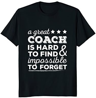 Great Coach TeeCoach Shirt, Great Coach Hard to Find T- Shirt Gift