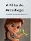 Livro A Filha do Arcediago (Annotated)