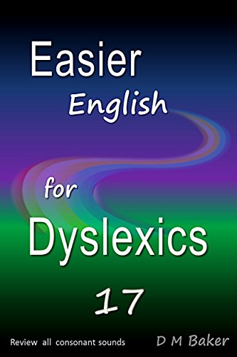 Easier English for Dyslexics 17: Review  All  Consonant Sounds