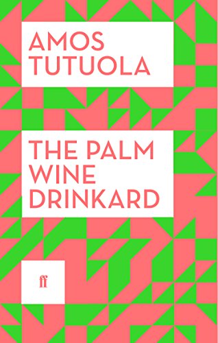 The Palm-Wine Drinkard: New Edition