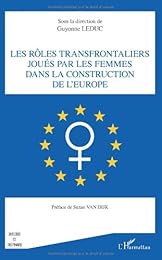 Les  rôles transfrontaliers joués par les femmes dans la construction de l'Europe