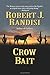 Crow Bait