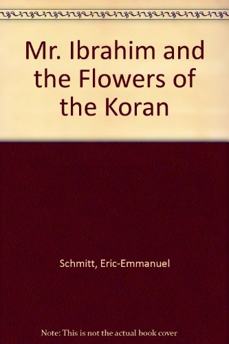 Monsieur Ibrahim and the flowers of the Koran