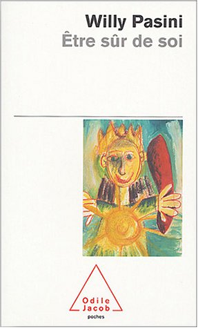 ETRE SUR DE SOI (OJ.POCHE PSYCHO) (French Edition) by PASINI-W