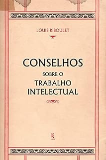 Livro Conselhos sobre o trabalho intelectual (Translated)