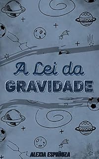Livro A Lei da Gravidade : (Livro #1) (Série Piemonte)