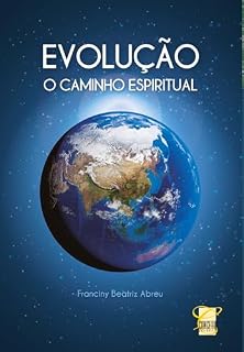 Livro EVOLUÇÃO: O Caminho Espiritual
