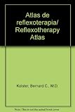 Image de Atlas de reflexoterapia/ Reflexotherapy Atlas (Spanish Edition)