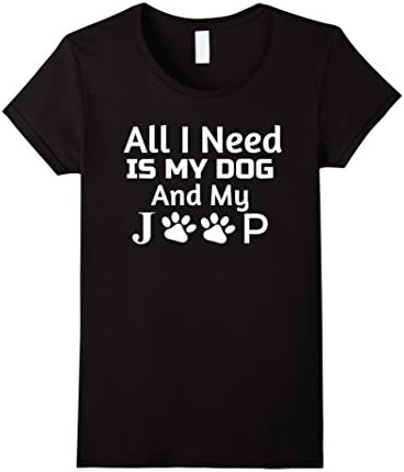 Womens Best T-shirt gift for Jeep and Dog lovers- Need dog and Jeep Medium Black