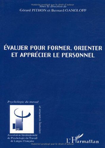 Évaluer pour former, orienter et apprécier le personnel