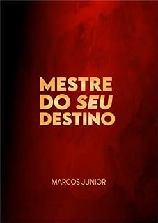 Livro Mestre do seu Destino: Você não esta por acaso aqui na terra, se torne mestre do seu destino