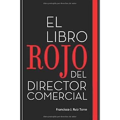 El libro rojo del director comercial: 33 pasos para el perfeccionamiento comercial de las empresas (Ventas) El libro rojo del director comercial: 33 pasos para el perfeccionamiento comercial de las empresas (Ventas)