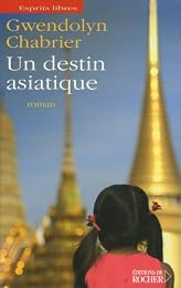 Un  destin asiatique
