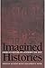 Imagined Histories: American Historians Interpret the Past by Anthony Molho, Gordon S. Wood