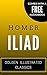 Iliad: Golden Illustrated Classics (Comes with a Free Audiobook)