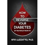 HOW TO REVERSE YOUR DIABETES (If You Really Mean It)