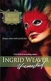 Front cover for the book Unmasked by Ingrid Weaver