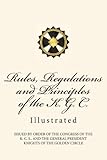 Rules, Regulations and Principles of the K. G. C.: Illustrated