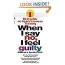 When I Say No, I Feel Guilty