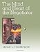 The Mind and Heart of the Negotiator